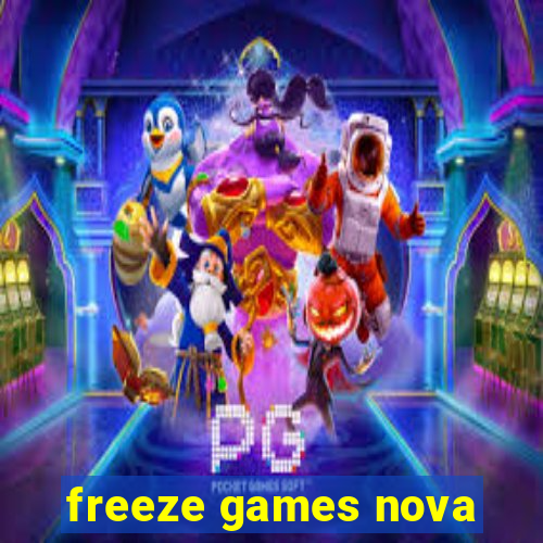 freeze games nova